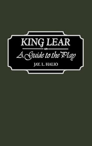 Imagen del vendedor de King Lear : A Guide to the Play a la venta por AHA-BUCH GmbH