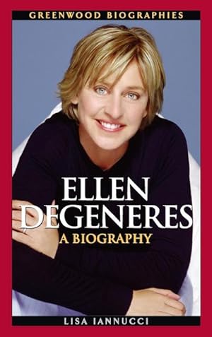 Imagen del vendedor de Ellen DeGeneres : A Biography a la venta por AHA-BUCH GmbH