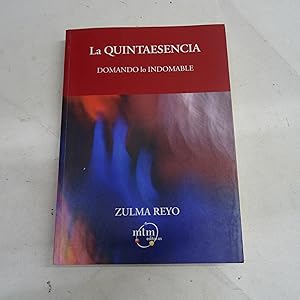 Immagine del venditore per LA QUINTAESENCIA. Domando lo indomable. venduto da Librera J. Cintas