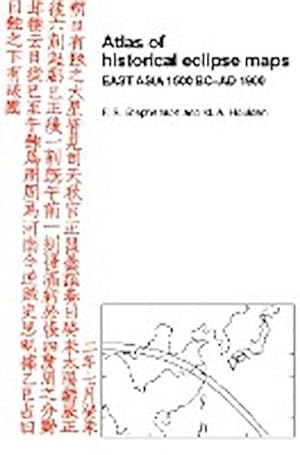Bild des Verkufers fr Atlas of Historical Eclipse Maps : East Asia 1500 BC Ad 1900 zum Verkauf von AHA-BUCH GmbH
