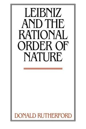 Seller image for Leibniz and the Rational Order of Nature for sale by AHA-BUCH GmbH