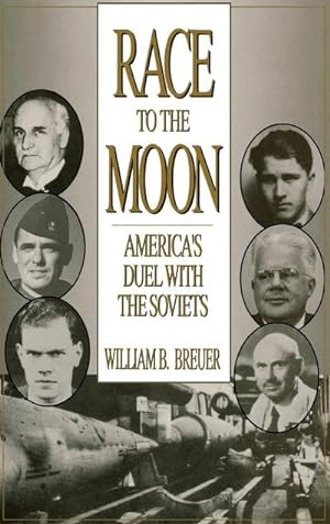 Imagen del vendedor de Race to the Moon : America's Duel with the Soviets a la venta por AHA-BUCH GmbH