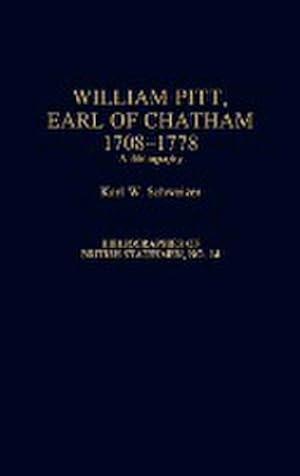 Imagen del vendedor de William Pitt, Earl of Chatham, 1708-1778 : A Bibliography a la venta por AHA-BUCH GmbH