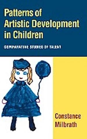 Bild des Verkufers fr Patterns of Artistic Development in Children : Comparative Studies of Talent zum Verkauf von AHA-BUCH GmbH