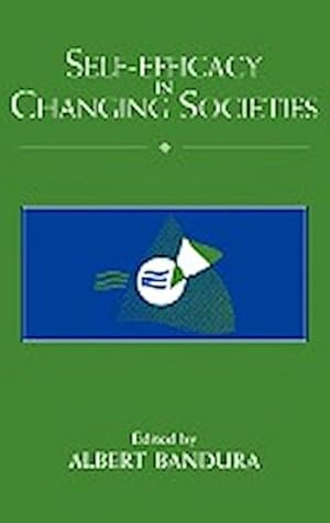 Seller image for Self-Efficacy in Changing Societies for sale by AHA-BUCH GmbH