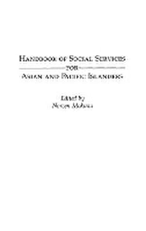 Immagine del venditore per Handbook of Social Services for Asian and Pacific Islanders venduto da AHA-BUCH GmbH