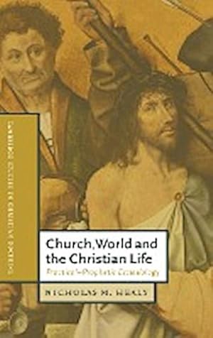 Bild des Verkufers fr Church, World and the Christian Life zum Verkauf von AHA-BUCH GmbH