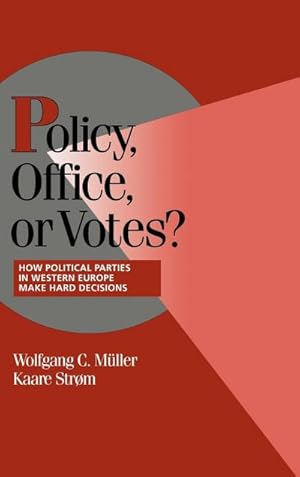 Image du vendeur pour Policy, Office, or Votes? : How Political Parties in Western Europe Make Hard Decisions mis en vente par AHA-BUCH GmbH