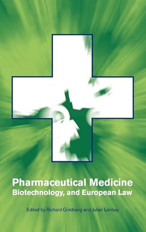 Bild des Verkufers fr Pharmaceutical Medicine, Biotechnology and European Law zum Verkauf von AHA-BUCH GmbH