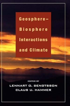 Imagen del vendedor de Geosphere-Biosphere Interactions and Climate a la venta por AHA-BUCH GmbH