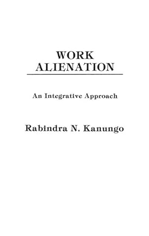 Immagine del venditore per Work Alienation : An Integrative Approach venduto da AHA-BUCH GmbH