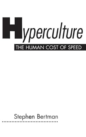 Seller image for Hyperculture : The Human Cost of Speed for sale by AHA-BUCH GmbH