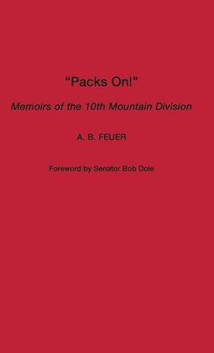 Imagen del vendedor de Packs On! Memoirs of the 10th Mountain Division a la venta por AHA-BUCH GmbH