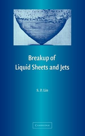 Seller image for Breakup of Liquid Sheets and Jets for sale by AHA-BUCH GmbH