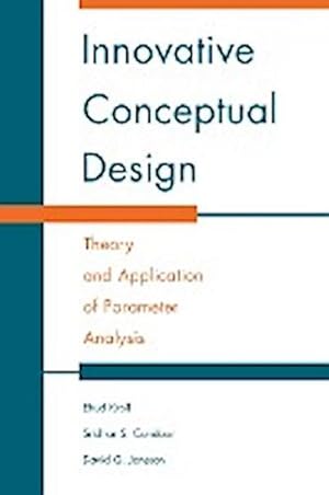 Seller image for Innovative Conceptual Design : Theory and Application of Parameter Analysis for sale by AHA-BUCH GmbH