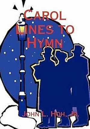 Imagen del vendedor de Carol Lines to Hymn a la venta por AHA-BUCH GmbH