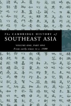 Bild des Verkufers fr The Cambridge History of Southeast Asia : Volume 1, Part 1, from Early Times to C.1500 zum Verkauf von AHA-BUCH GmbH