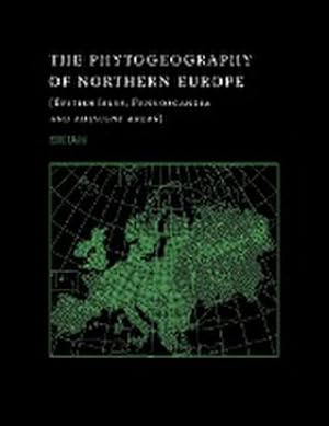 Bild des Verkufers fr The Phytogeography of Northern Europe : British Isles, Fennoscandia, and Adjacent Areas zum Verkauf von AHA-BUCH GmbH