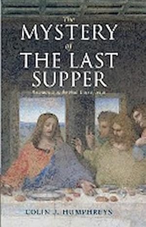 Image du vendeur pour The Mystery of the Last Supper : Reconstructing the Final Days of Jesus mis en vente par AHA-BUCH GmbH