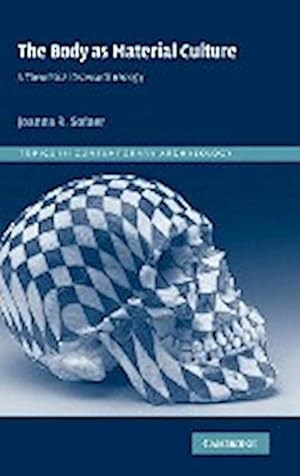 Image du vendeur pour The Body as Material Culture : A Theoretical Osteoarchaeology mis en vente par AHA-BUCH GmbH