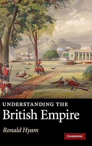 Bild des Verkufers fr Understanding the British Empire zum Verkauf von AHA-BUCH GmbH