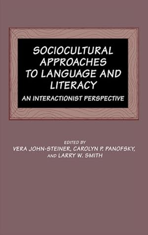 Seller image for Sociocultural Approaches to Language and Literacy : An Interactionist Perspective for sale by AHA-BUCH GmbH