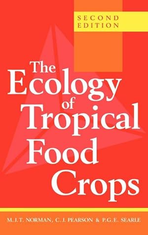 Seller image for The Ecology of Tropical Food Crops : Second Edition for sale by AHA-BUCH GmbH