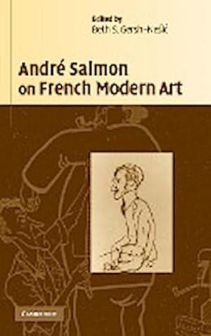 Image du vendeur pour Andr Salmon on French Modern Art mis en vente par AHA-BUCH GmbH