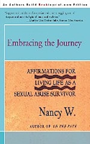 Seller image for Embracing the Journey : Affirmations for Living Life as a Sexual Abuse Survivor for sale by AHA-BUCH GmbH