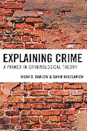Immagine del venditore per Explaining Crime : A Primer in Criminological Theory venduto da AHA-BUCH GmbH