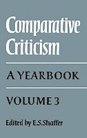 Bild des Verkufers fr Comparative Criticism : Volume 3: A Yearbook zum Verkauf von AHA-BUCH GmbH