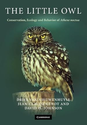 Immagine del venditore per The Little Owl : Conservation, Ecology and Behavior of Athene Noctua venduto da AHA-BUCH GmbH