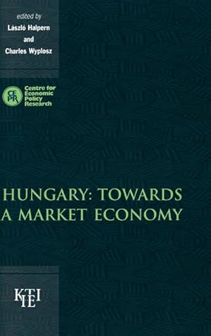 Bild des Verkufers fr Hungary : Towards a Market Economy zum Verkauf von AHA-BUCH GmbH