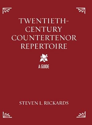Seller image for Twentieth-Century Countertenor Repertoire : A Guide for sale by AHA-BUCH GmbH