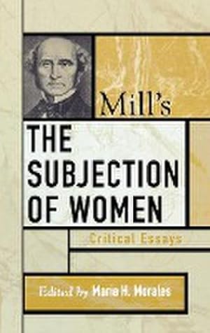 Seller image for Mill's The Subjection of Women : Critical Essays for sale by AHA-BUCH GmbH