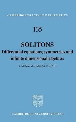 Immagine del venditore per Solitons : Differential Equations, Symmetries and Infinite Dimensional Algebras venduto da AHA-BUCH GmbH