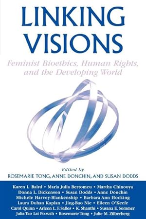 Seller image for Linking Visions : Feminist Bioethics, Human Rights, and the Developing World for sale by AHA-BUCH GmbH