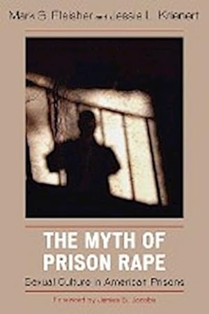 Immagine del venditore per The Myth of Prison Rape : Sexual Culture in American Prisons venduto da AHA-BUCH GmbH