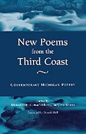 Seller image for New Poems from the Third Coast : Contemporary Michigan Poetry for sale by AHA-BUCH GmbH