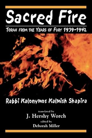 Immagine del venditore per Sacred Fire : Torah from the Years of Fury 1939-1942 venduto da AHA-BUCH GmbH