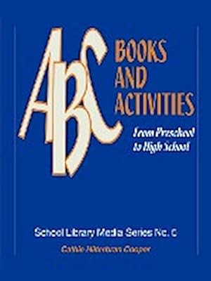 Seller image for ABC Books and Activities : From Preschool to High School for sale by AHA-BUCH GmbH