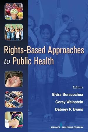 Seller image for Rights-Based Approaches to Public Health for sale by AHA-BUCH GmbH