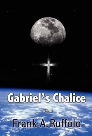 Seller image for Gabriel's Chalice for sale by AHA-BUCH GmbH