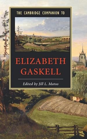 Immagine del venditore per The Cambridge Companion to Elizabeth Gaskell venduto da AHA-BUCH GmbH