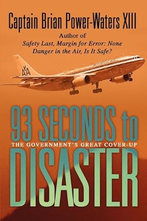 Immagine del venditore per 93 Seconds to Disaster : The Mystery of American Airbus Flight 587 venduto da AHA-BUCH GmbH