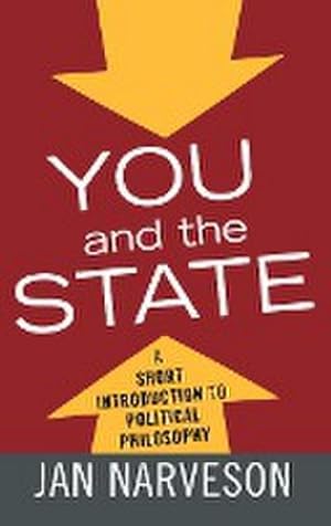 Seller image for You and the State : A Short Introduction to Political Philosophy for sale by AHA-BUCH GmbH