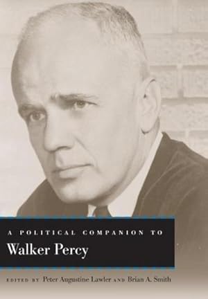 Seller image for A Political Companion to Walker Percy for sale by AHA-BUCH GmbH