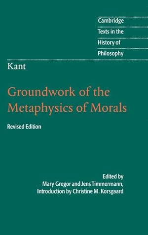 Bild des Verkufers fr Kant : Groundwork of the Metaphysics of Morals zum Verkauf von AHA-BUCH GmbH
