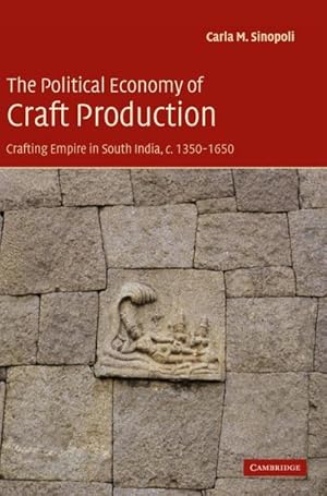 Seller image for The Political Economy of Craft Production for sale by AHA-BUCH GmbH