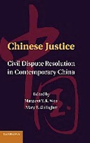 Bild des Verkufers fr Chinese Justice : Civil Dispute Resolution in Contemporary China zum Verkauf von AHA-BUCH GmbH